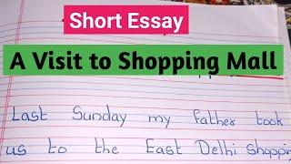 short essay on A Visit to Shopping Mall // 10 Lines  on A Visit to Shopping Mall 