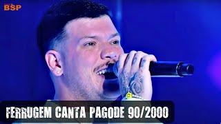 FERRUGEM CANTA PAGODE 90/2000 - SÓ SUCESSOS 2021 BSP