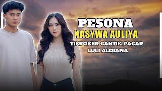 Pesona Nasywa Auliya | TikToker Cantik Pacar Luli Aldiana