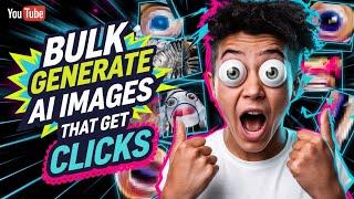 YouTube Thumbnail Generator: Bulk AI Images That Get Clicks