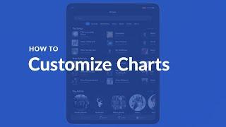 HOW TO | Customize Charts