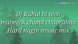 Nagin vs Hero Dj mix Rahul hi tech