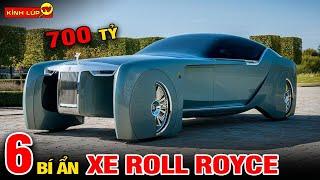  Hé Lộ 6 Bí Ẩn Tại Sao Xe Roll Royce Đắt Nhất Thế Giới 90% Giới Siêu Giàu Không Biết I Kính Lúp TV