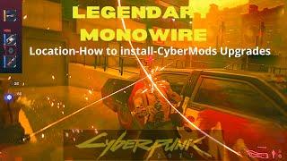 Cyberpunk 2077 Legendary Monowire Location, How to install, and Cybermods Upgrades