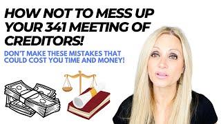 How NOT to Mess Up Your 341 Meeting of Creditors Hearing in Your Bankruptcy Case