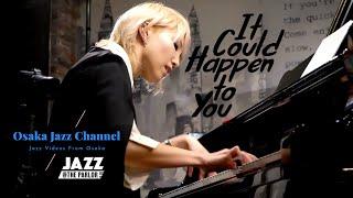 It Could Happen to You - Osaka Jazz Channel - Jazz @ the Parlor 2021.1.20