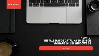 Install MacOS Catalina 10.15.4 on VMware 16.1 in Windows 10