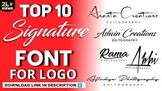 Top 10 Signature Font For Photography Editography Logo 2023 | How To Add Font In Pixellab