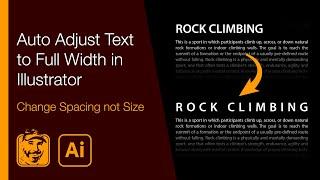 Auto Adjust Text to Full Width in Illustrator (Change Spacing not Size)