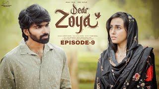 Dear Zoya | Episode - 9 | Nishat Shaik | Rishi Sarvan | Telugu Web series 2024 | Infinitum Media