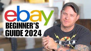 eBay For Beginner's Guide 2024 | Full Step by Step Guide