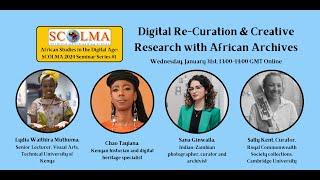 Digital Re-Curation & Creative Research with African Archives | SCOLMA 2024 Seminar 1