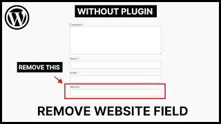 How To Remove Website Field From Comment Form In WordPress