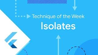 Isolates (Technique of the Week)