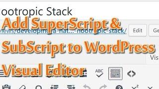 How to Add Superscript & Subscript Buttons to your WordPress Visual Editor