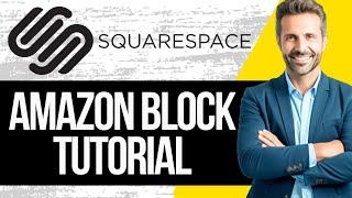 Squarespace Amazon Blocks Tutorial | Squarespace Amazon Integration