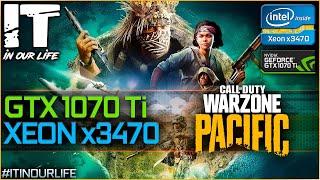 Call of Duty: Warzone Pacific - Xeon x3470 + GTX 1070 Ti | Gameplay | Frame Rate Test | 1080p
