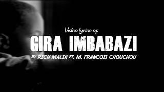 Rich Malik - Gira Imbabazi Ft. M. Francois Chouchou (Video Lyrics 2020)