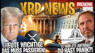  XRP Ripple NEWS  HEUTE.. Das muss passieren  17. XRP ETF Antrag.. und du hast Angst Deutsch