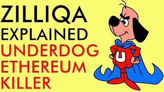 ZILLIQA CRYPTO EXPLAINED - UNDERDOG ETHEREUM KILLER