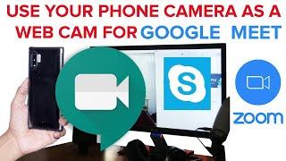 USE PHONE CAMERA AS WEB CAMERA FOR GOOGLE MEET | DROIDCAM FOR GOOGLE MEET