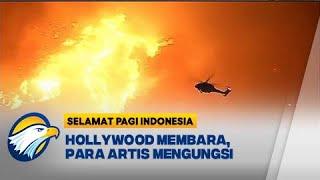 Estimasi Kebakaran Hebat di LA Capai 150 Miliar Dolar Amerika -  [Selamat Pagi Indonesia]