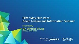 FRM 2021 Part 1 – Measure of Financial Risk – Mr. Edmond Chung, MPhil, CFA, FRM