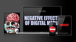 Negative digital media effects
