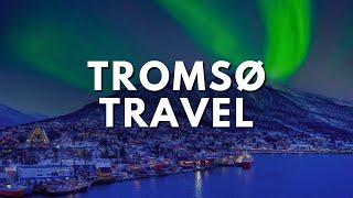 Top 10 BEST Things to do in TROMSØ - 2025 Travel Guide