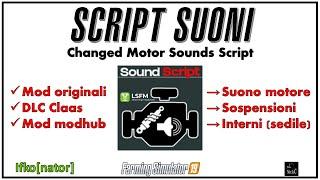 FS 19  Changed Motor Sounds Script - Suoni motore e non solo by Ifko[nator] - [PC] #nicko87