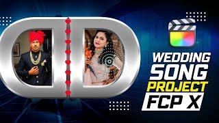 Final Cut Pro X | FCP X Wedding Song Project | Tera Hoke Rahoon - 310106 | Mantra