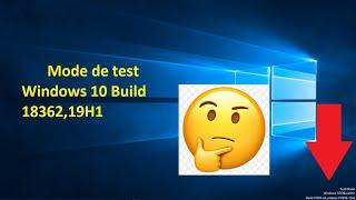Comment supprimer le mode test Windows 10 Build 18362,19H1