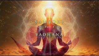 Samadhi Part 4 "Sadhana" - Trailer (Film Coming in 2025)