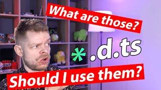 What Are *.d.ts files? How to Use *.d.ts Files in TypeScript?