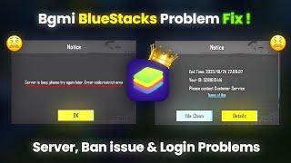 Server is busy please try again later error code restrict area | id Ban problem in BlueStacks