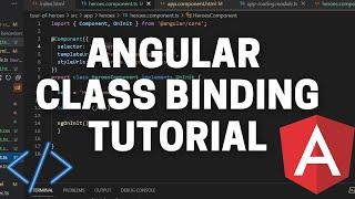 Dynamic Styling in Angular with the Class Binding - Angular Tour of Heroes Tutorial Part 7