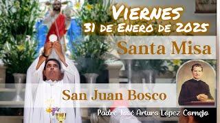  MISA DE HOY viernes 31 de Enero 2025 - Padre Arturo Cornejo