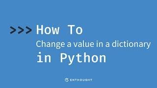 How to change a value in a dictionary in Python