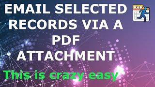 Email selected records via a PDF attachment. | PHP Runner