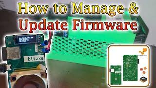 How to manage BitAxe & Update Firmware