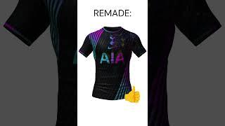 REMAKING gross football kits | Part 1: Tottenham 21-22 away #football #footballkits #soccer #shorts