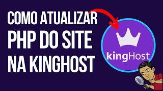 Como atualizar PHP do site king host