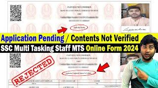 SSC MTS Application Pending | Contents not verified in SSC Multi Tasking Staff MTS Form 2024