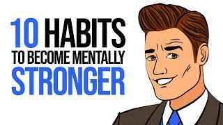 10 Habits to Become Mentally Stronger