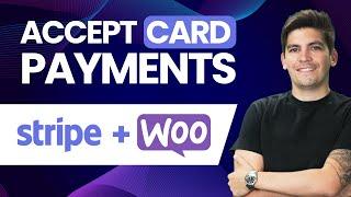 How to Connect Stripe to WooCommerce (Stripe Payment Tutorial)