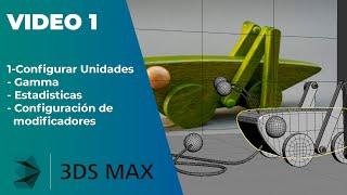 Curso de modelado inicial 3DS MAX - Clase 1 Primeros pasos y configuraciones