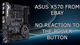 ASUS X570 FROM EBAY || NO REACTION TO THE POWER BUTTON || MOTHERBOARD REPAIR FIX