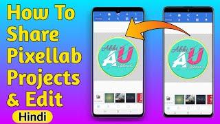 How To Share Pixellab Project | How To Add  Projects In Pixellab