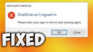 Fix Microsoft Onedrive Isn't Signed in - Please Enter Your Sign-in Info to Start Syncing Again