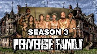 Perverse Family Season 3  | Mas Brutal Pa Sa Season 1 & 2 | Nakakadiri Nakakasuka | Rated SPG